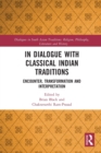 Image for In Dialogue with Classical Indian Traditions