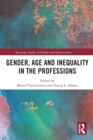 Image for Gender, Age and Inequality in the Professions