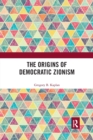 Image for The Origins of Democratic Zionism