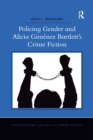 Image for Policing Gender and Alicia Gimenez Bartlett&#39;s Crime Fiction