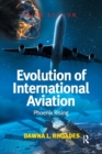 Image for Evolution of international aviation  : phoenix rising