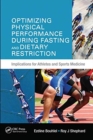 Image for Optimizing Physical Performance During Fasting and Dietary Restriction