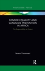 Image for Gender equality and genocide prevention in Africa  : the responsibility to protect