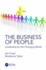 Image for The business of people  : leadership for the changing world