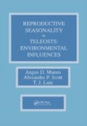 Image for Reproductive seasonality in teleosts  : environmental influences