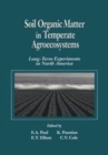 Image for Soil organic matter in temperate agroecosystems  : long-term experiments in North America