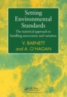 Image for Setting environmental standards  : the statistical approach to handling uncertainty and variation