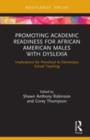 Image for Promoting academic readiness for African American males with dyslexia  : implications for preschool to elementary school teaching