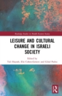 Image for Leisure and Cultural Change in Israeli Society