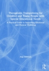 Image for Therapeutic trampolining for children and young people with special educational needs  : a practical guide to supporting emotional and physical wellbeing