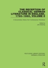 Image for The Reception of Classical German Literature in England, 1760-1860, Volume 6