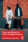 Image for Theory and methods for public pedagogy research