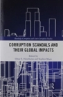 Image for Corruption Scandals and their Global Impacts