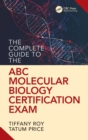 Image for The Complete Guide to the ABC Molecular Biology Certification Exam
