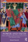 Image for Power and faith  : politics and religion in Europe from the tenth to the thirteenth century