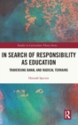 Image for In Search of Responsibility as Education