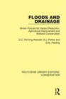 Image for Floods and drainage  : British policies for hazard reduction, agricultural improvement and wetland conservation