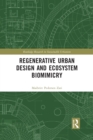 Image for Regenerative Urban Design and Ecosystem Biomimicry