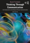 Image for Thinking through communication  : an introduction to the study of human communication
