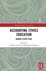 Image for Accounting ethics education  : making ethics real