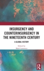 Image for Insurgency and Counterinsurgency in the Nineteenth Century