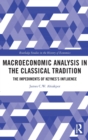 Image for Macroeconomic Analysis in the Classical Tradition