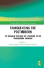 Image for Transcending the Postmodern : The Singular Response of Literature to the Transmodern Paradigm