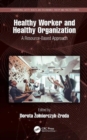 Image for Healthy worker and healthy organization  : a resource-based approach