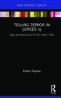 Image for Telling terror in Judges 19  : rape and reparation for the Levite&#39;s wife