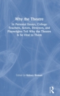 Image for Why the Theatre