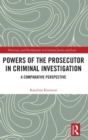 Image for Powers of the Prosecutor in Criminal Investigation