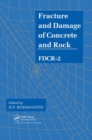 Image for Fracture and damage of concrete and rock - FDCR-2