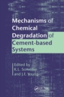 Image for Mechanisms of chemical degradation of cement-based systems