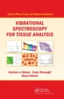 Image for Vibrational Spectroscopy for Tissue Analysis