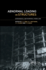 Image for Abnormal loading on structures  : experimental and numerical modelling