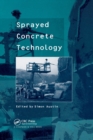 Image for Sprayed Concrete Technology