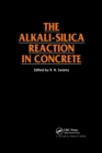 Image for The alkali-silica reaction in concrete