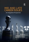 Image for Mid and Late Career Issues : An Integrative Perspective