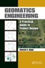 Image for Geomatics engineering  : a practical guide to project design