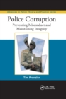 Image for Police Corruption : Preventing Misconduct and Maintaining Integrity
