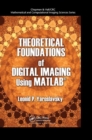 Image for Theoretical Foundations of Digital Imaging Using MATLAB