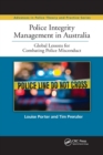 Image for Police Integrity Management in Australia : Global Lessons for Combating Police Misconduct