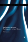 Image for Performing Beauty in Participatory Art and Culture