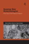 Image for Knowing New Biotechnologies