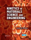 Image for Kinetics in Materials Science and Engineering