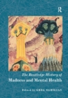 Image for The Routledge History of Madness and Mental Health