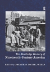 Image for The Routledge History of Nineteenth-Century America