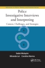 Image for Police Investigative Interviews and Interpreting : Context, Challenges, and Strategies