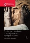 Image for Routledge Handbook of Immigration and Refugee Studies