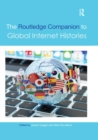 Image for The Routledge Companion to Global Internet Histories